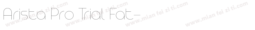 Arista Pro Trial Fat字体转换